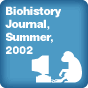 Biohistory Journal Summer, 2002